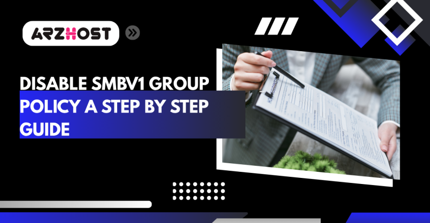 disable smbv1 group policy a step by step guide