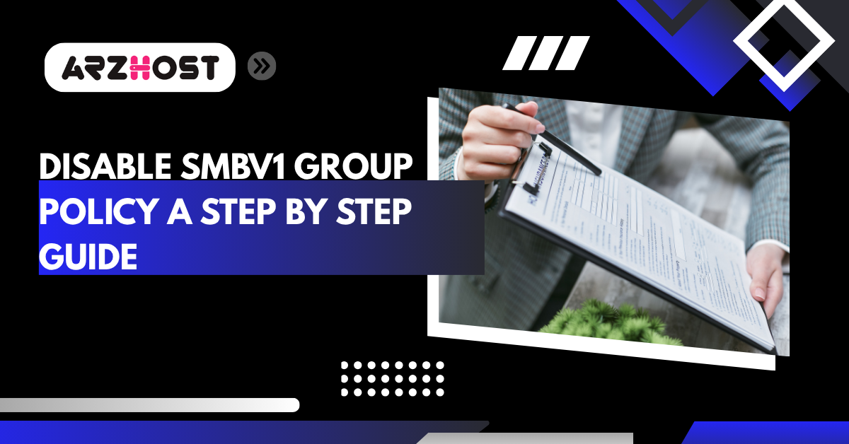 disable smbv1 group policy a step by step guide