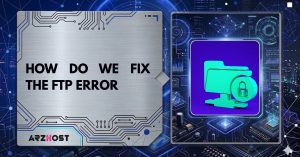 how do we fix the ftp error
