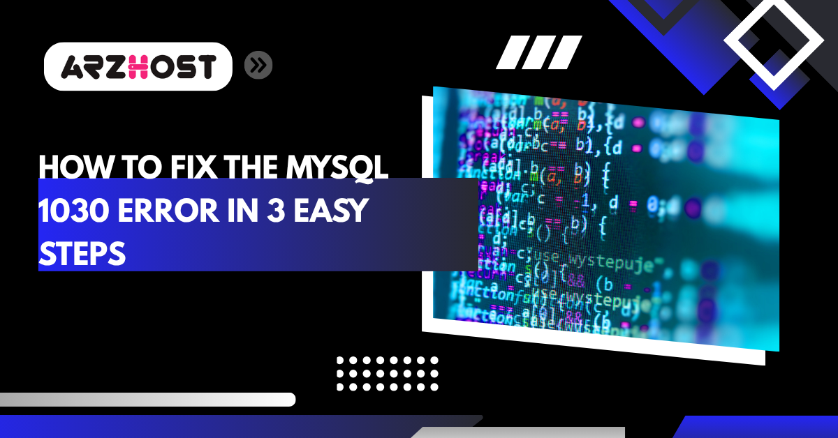 how to fix the mysql 1030 error in 3 easy steps