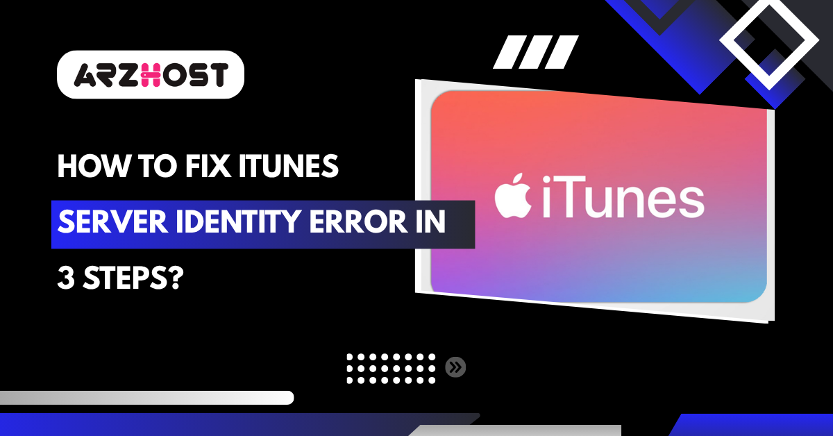 iTunes Cannot Verify Server Identity