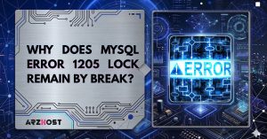 why does mysql error 1205 lock remain by break