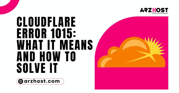 CloudFlare Error 1015: What It Means And How To Solve It