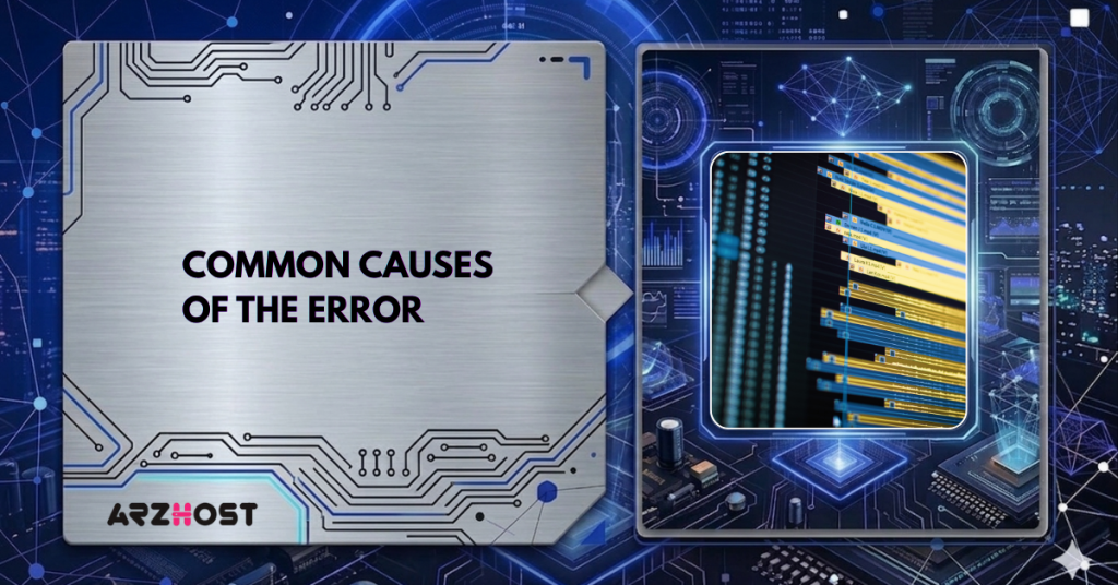 Common Causes of the Error
