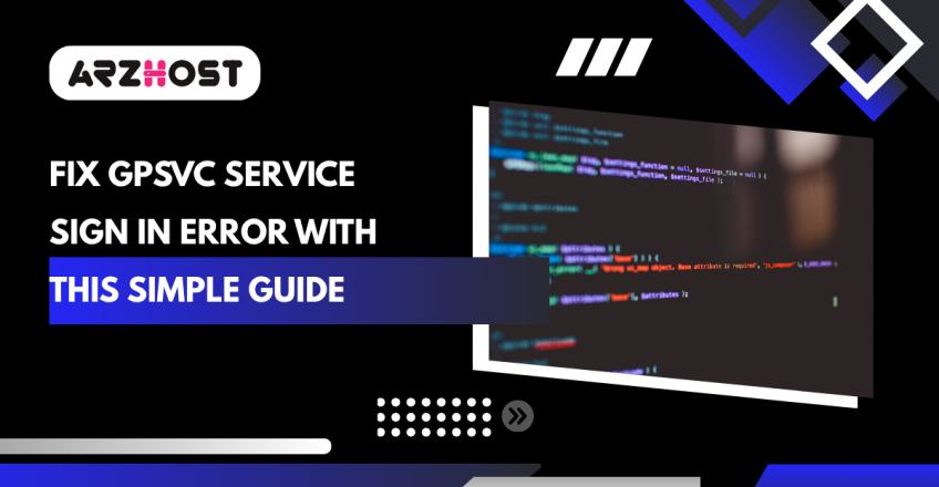 Fix GPSVC Service Sign in Error with This Simple Guide