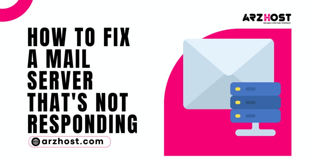How to Fix a Mail Server Thats Not Responding