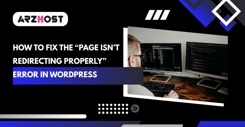 How to Fix the “Page Isn’t Redirecting Properly” Error in WordPress