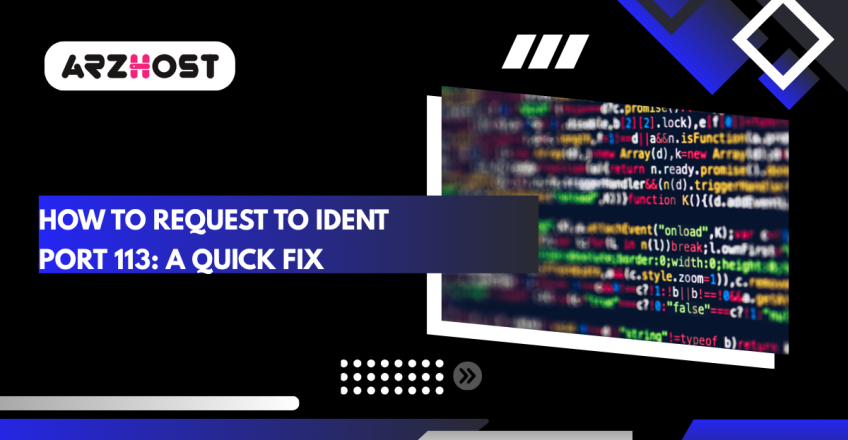 How to Request to Ident Port 113: A Quick Fix