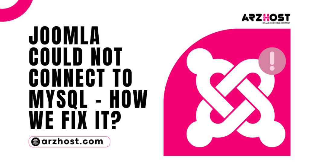 Joomla Could Not Connect to MYSQL – How We Fix It 1