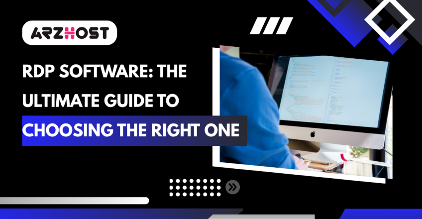 RDP Software: The Ultimate Guide to Choosing the Right One
