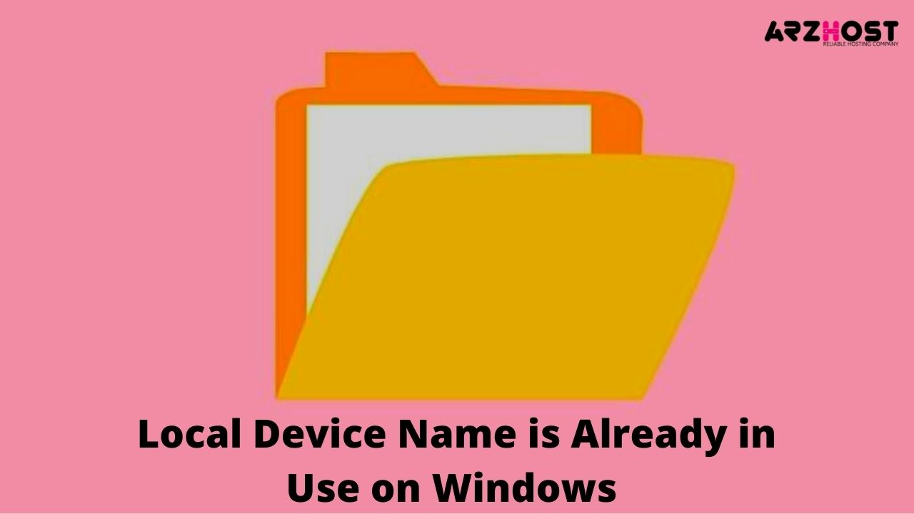 Local Device Name is Already in Use on Windows