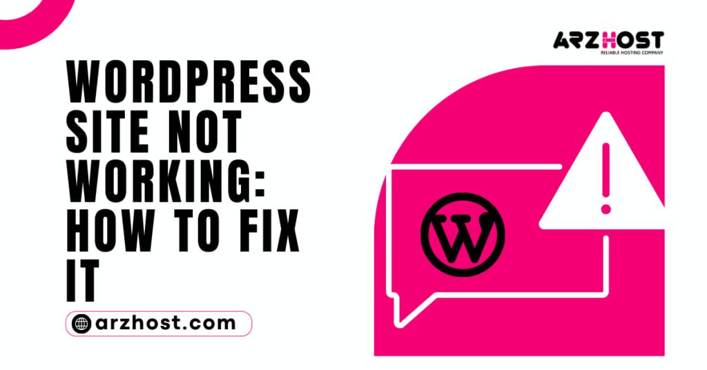 WordPress Site Not Working How to Fix It