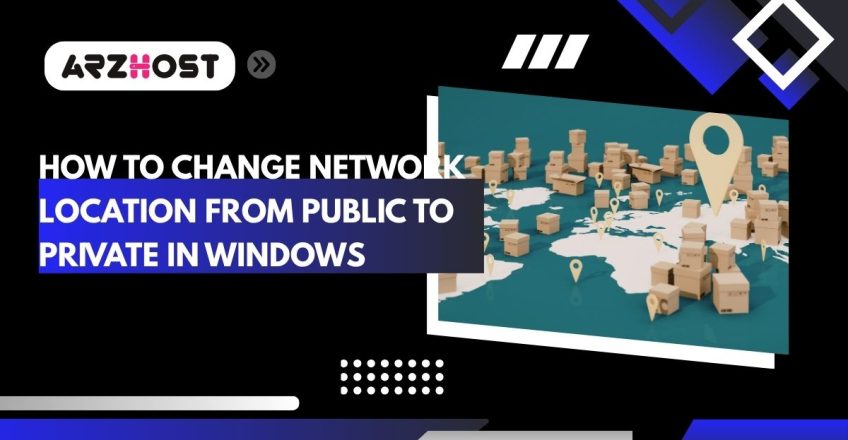how to change network location from public to private in windows