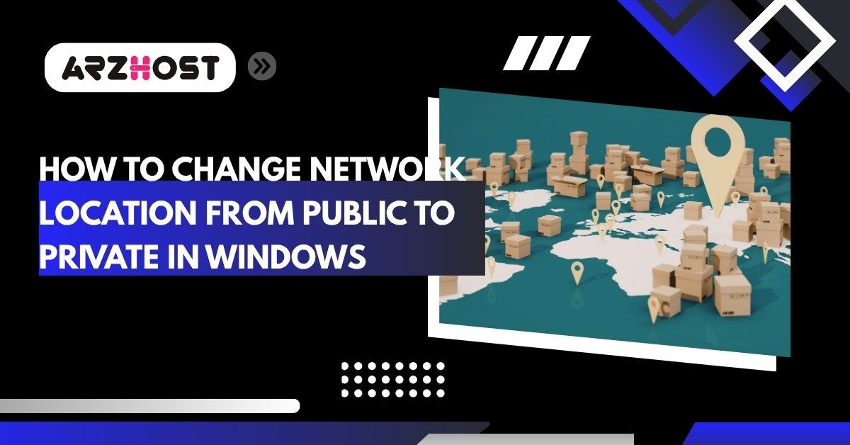 how to change network location from public to private in windows