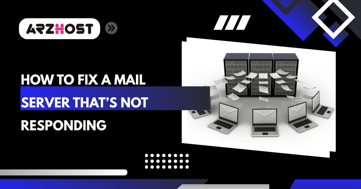 how to fix a mail server that's not responding