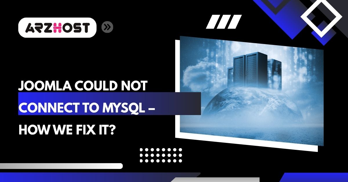 joomla could not connect to mysql how we fix it