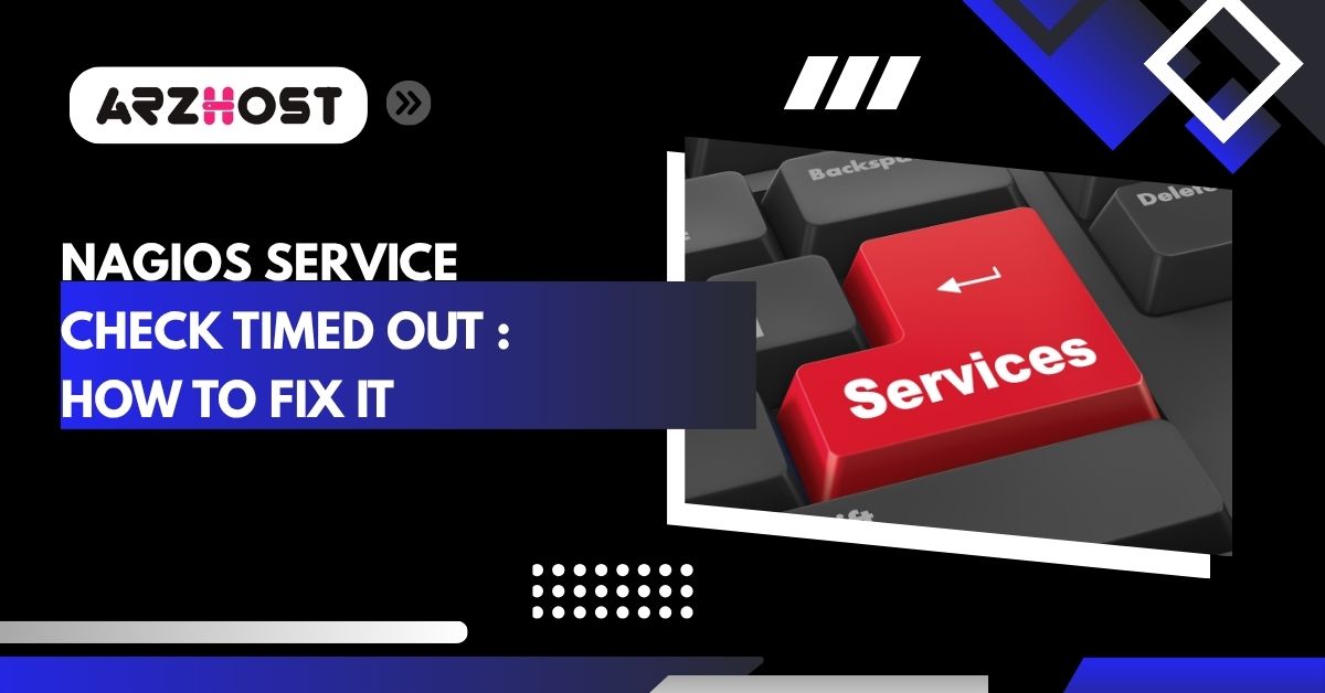 nagios service check timed out how to fix it