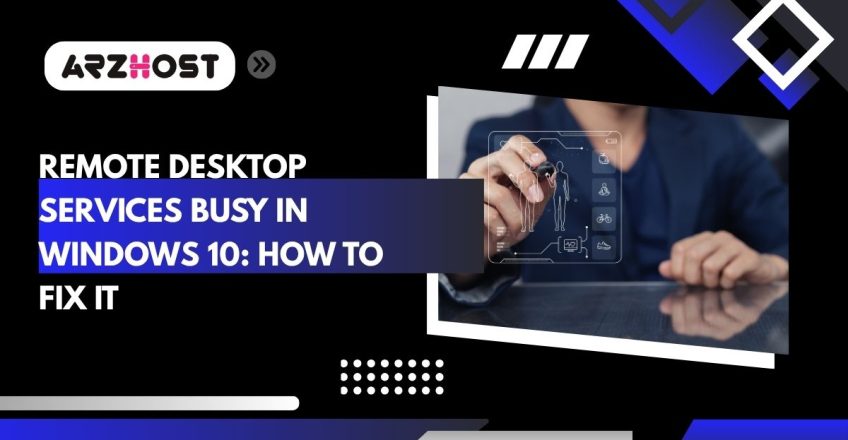 remote desktop services busy in windows 10 how to fix it