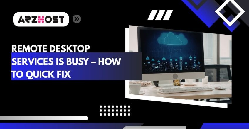 remote desktop services is busy how to quick fix