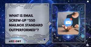 what is email screwup 550 mailbox standard outperformed