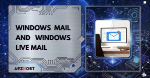 windows mail and windows live mail
