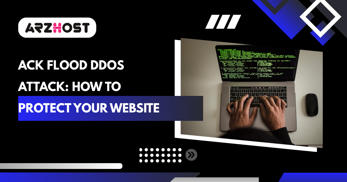 ACK Flood DDoS Attack: How to Protect Your Website