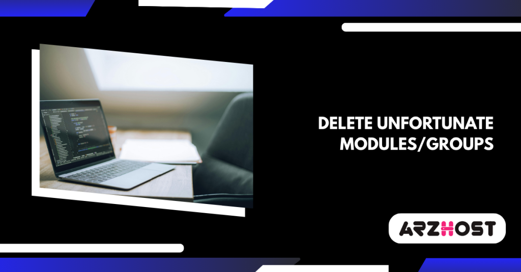 Delete unfortunate modules/groups