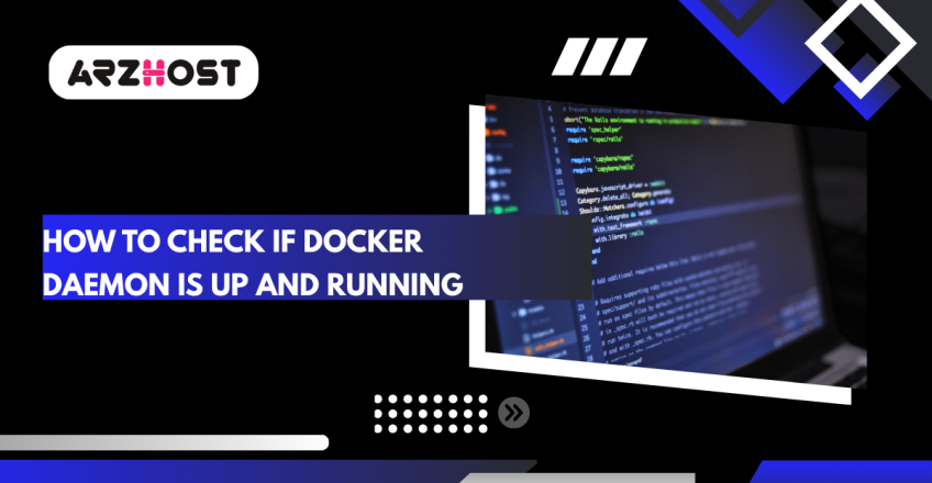How to Check if Docker Daemon is Up and Running