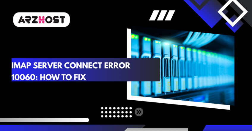 IMAP Server Connect Error 10060: How to Fix