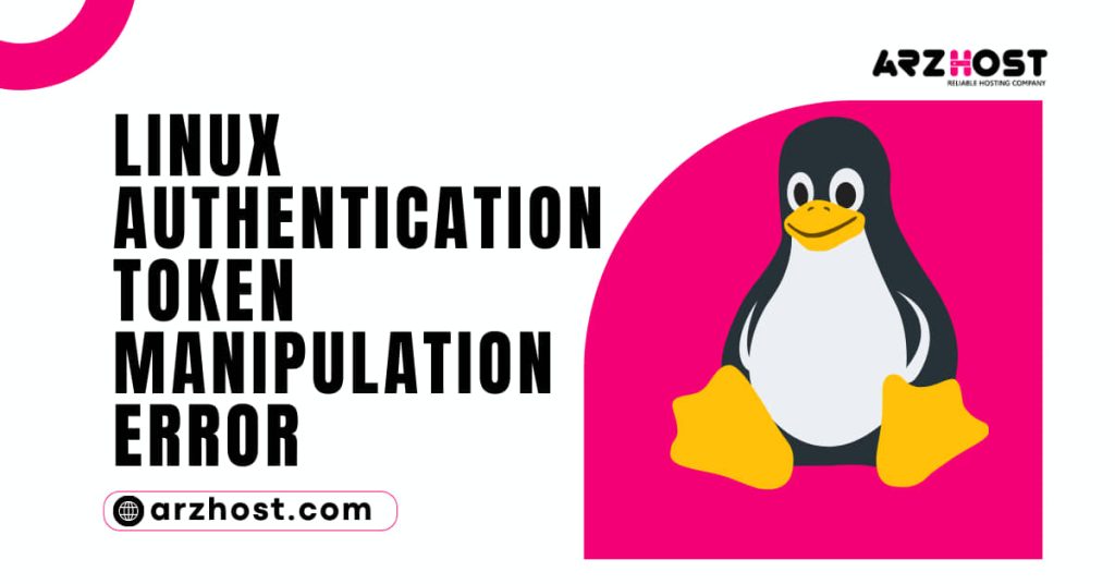 Linux Authentication Token Manipulation Error 1