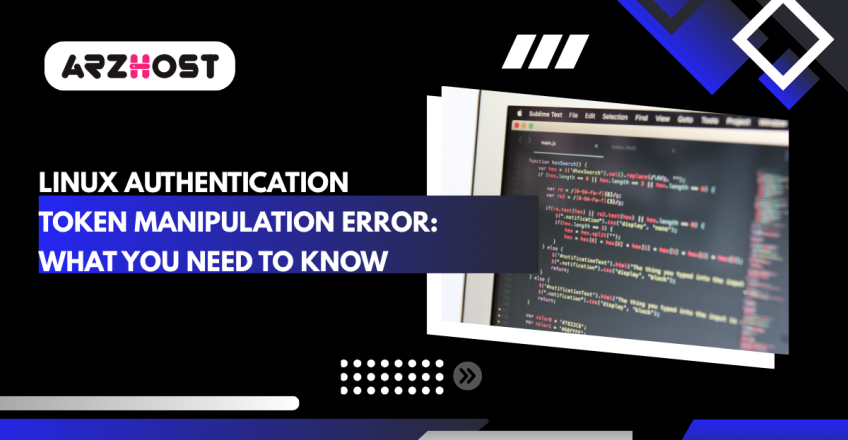 Linux Authentication Token Manipulation Error: What You Need to Know
