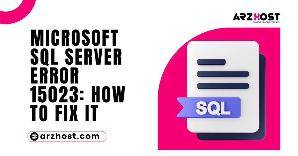 Microsoft SQL Server Error 15023 How to Fix It