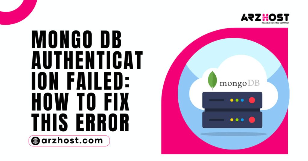 Mongo DB Authentication Failed How to Fix This Error 1