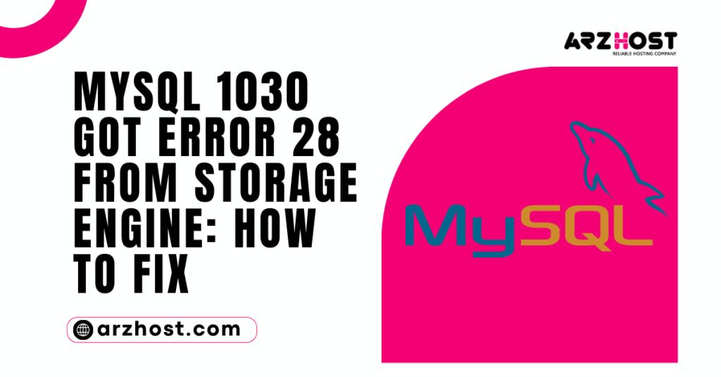 MySQL 1030 Got Error 28 from Storage Engine How to Fix