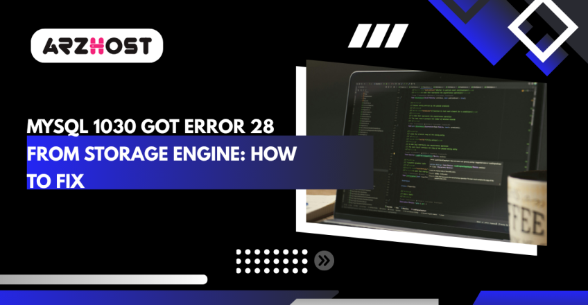MySQL 1030 Got Error 28 from Storage Engine: How to Fix