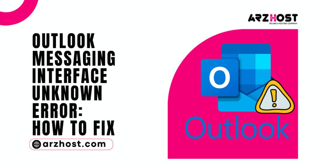 Outlook Messaging Interface Unknown Error How to Fix 1