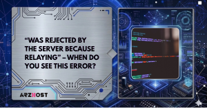 “Was Rejected by The Server Because Relaying” – when do you see this error?