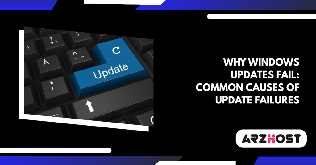 Why Windows Updates Fail: Common Causes of Update Failures