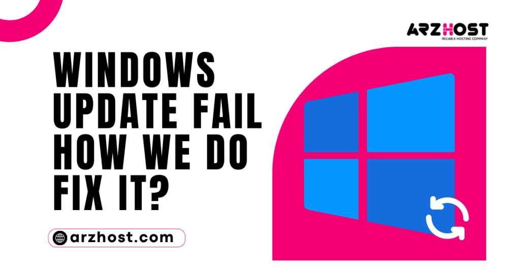 Windows Update Fail How we do Fix It