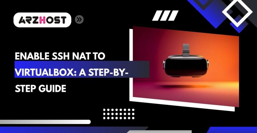 enable ssh nat to virtualbox a step by step guide