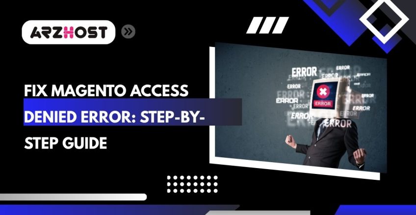 fix magento access denied error step by step guide