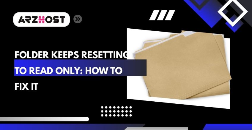 folder keeps resetting to read only how to fix it