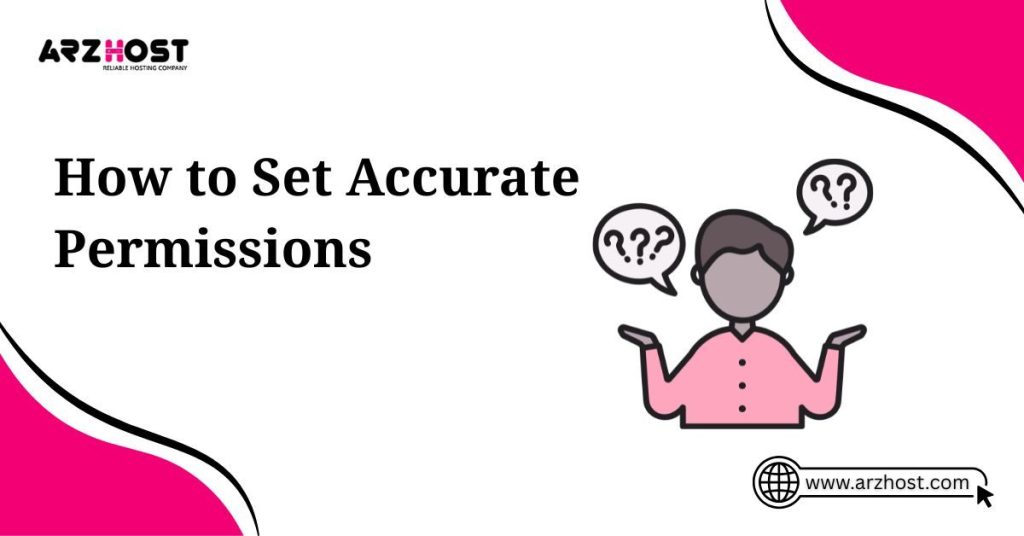 how to set accurate permoissions