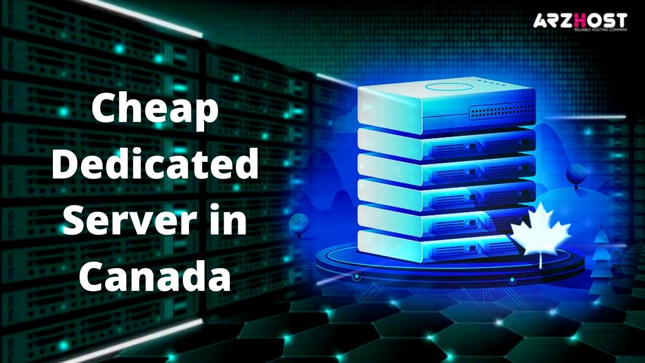 Cheap Dedicated Server in Canada