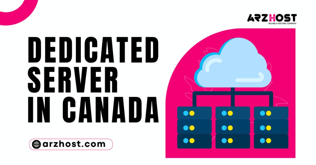 Dedicated Server in Canada 1
