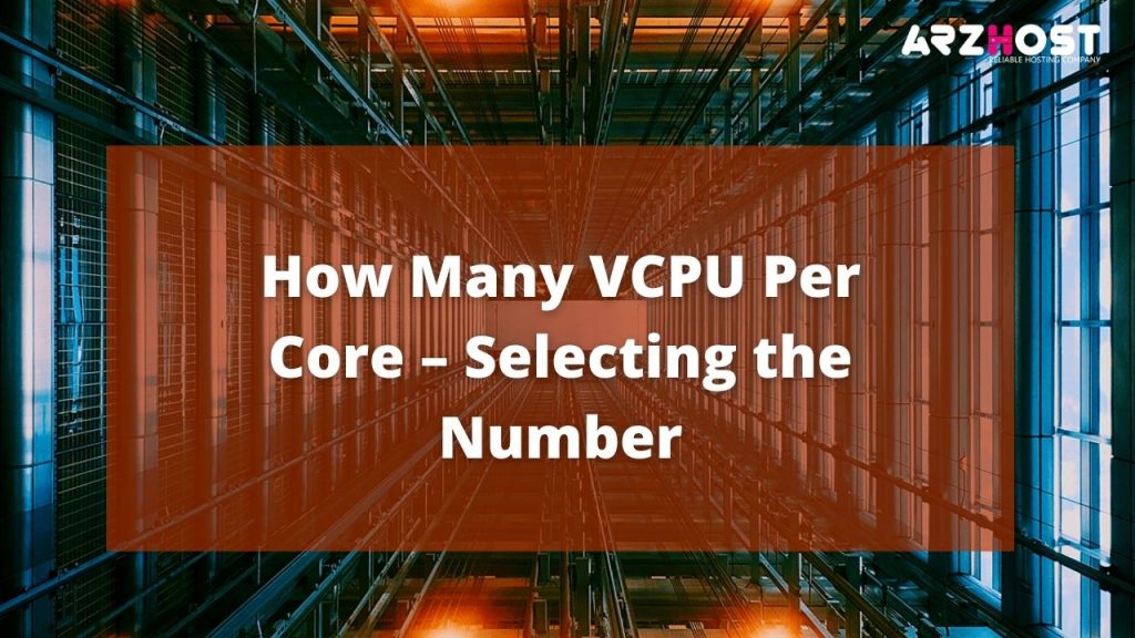 How Many VCPU Per Core
