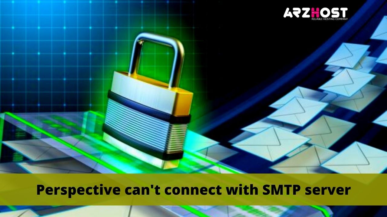 Perspective can't connect with SMTP server
