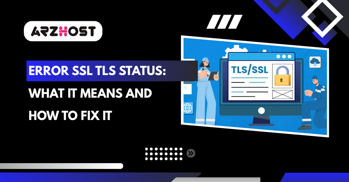Fix SSL TLS Status Error Quickly and Easily