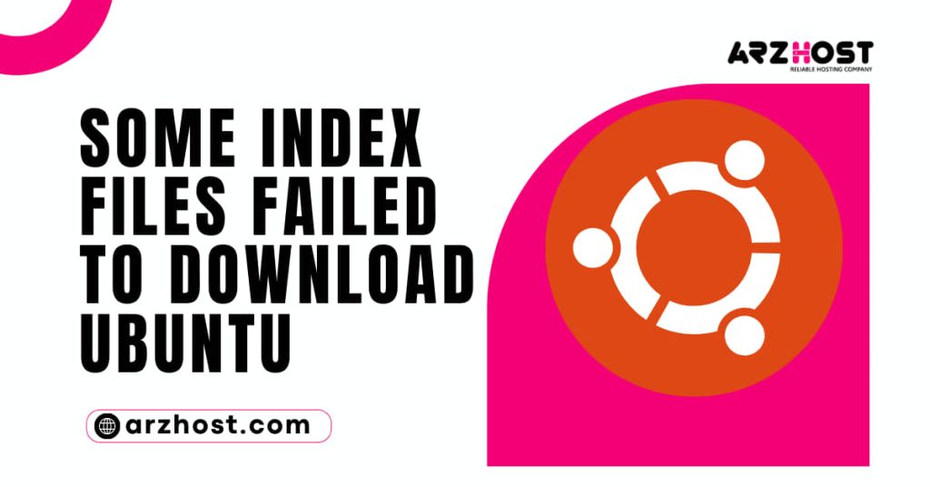 Some Index Files Failed To Download Ubuntu 1