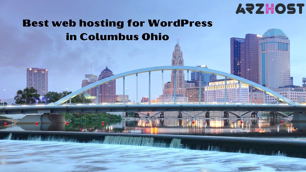 Best web hosting for WordPress in Columbus Ohio